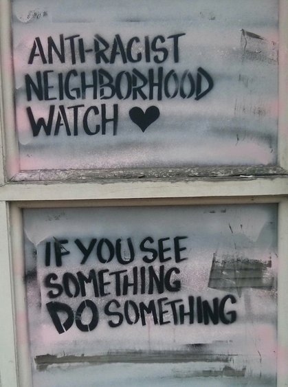 Anti-racist Neighborhood Watch